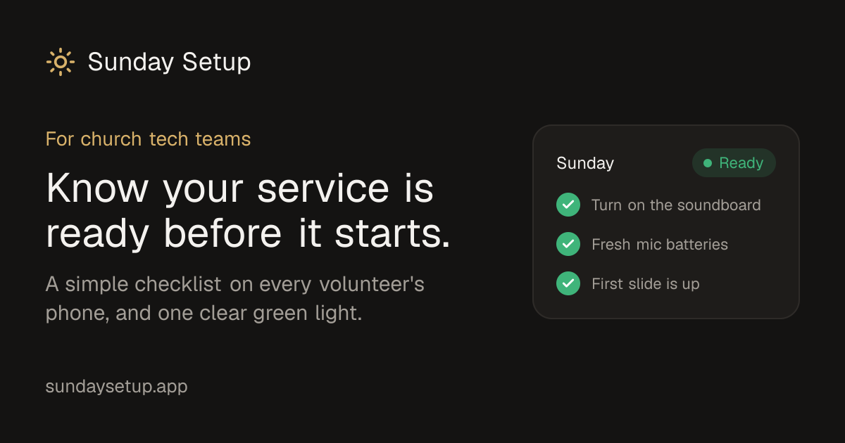 Sunday Setup · Setup checklists for church tech teams